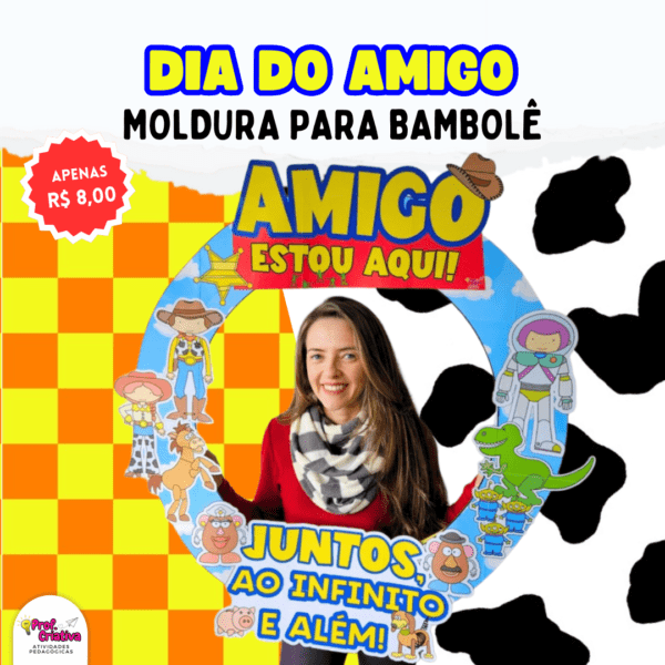BAMBOLÊ DIA DO AMIGO - TOY STORY