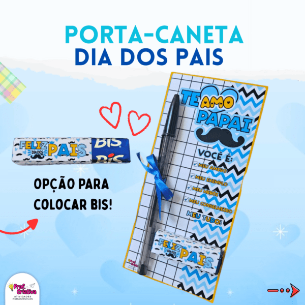 CARTÃO PORTA-CANETA E BIS - DIA DOS PAIS - Imagem 3