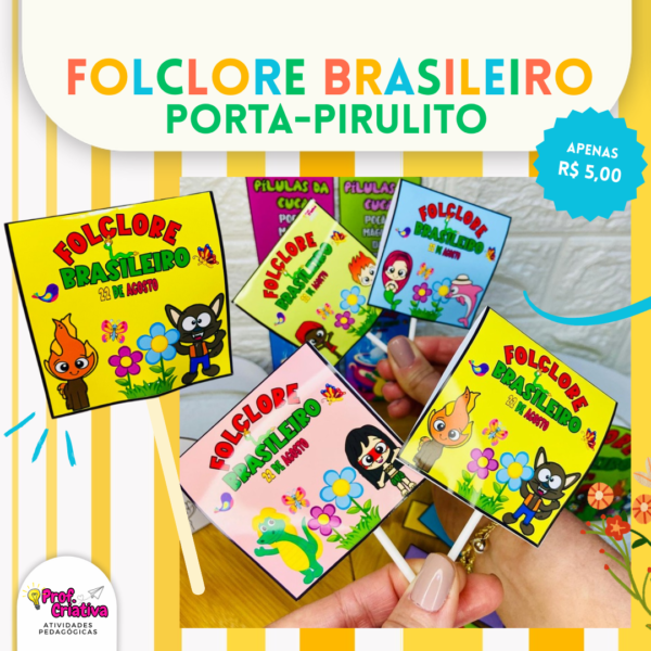 PORTA-PIRULITO - FOLCLORE BRASILEIRO