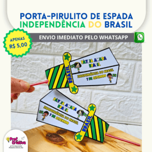 PORTA-PIRULITO - INDEPENDÊNDIA DO BRASIL