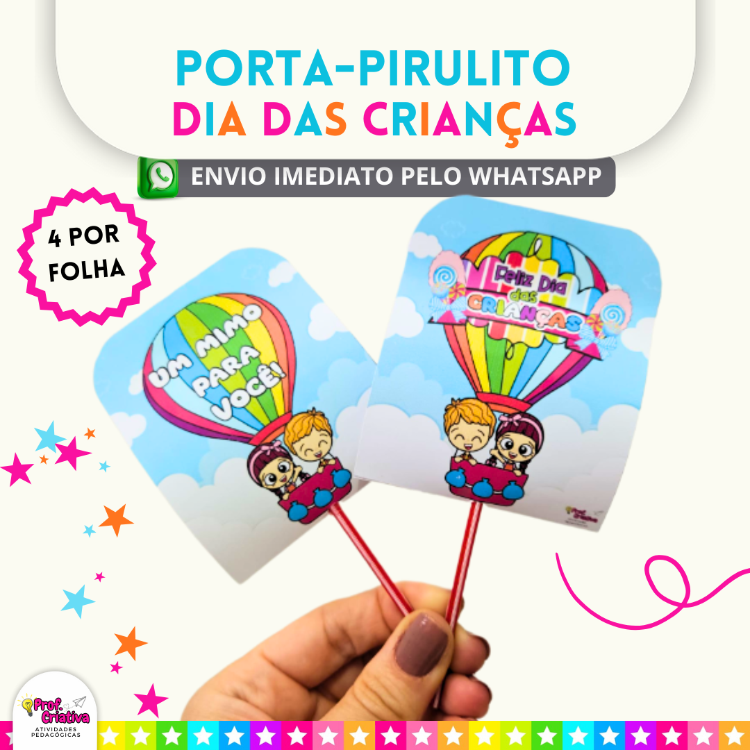 PORTA-PIRULITO - DIA DAS CRIANÇAS