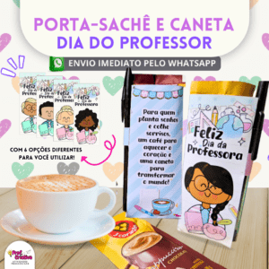 PORTA- SACHÊ DE CAFÉ E CANETA - DIA DOS PROFESSORES