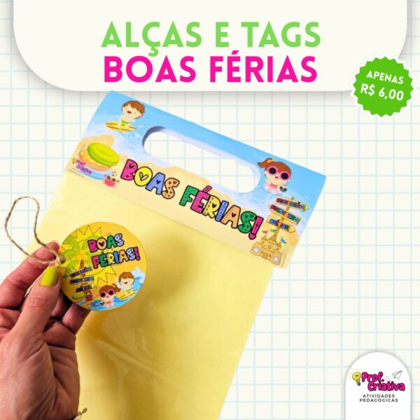 ALÇAS E TAGS - BOAS FÉRIAS