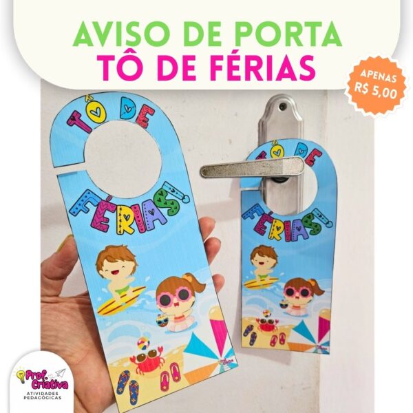 AVISO DE PORTA - TÔ DE FÉRIAS