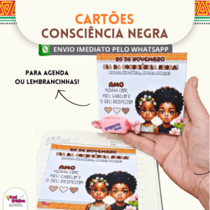 CARTÕES CRIANÇAS - DIA DA CONSCIÊNCIA NEGRA