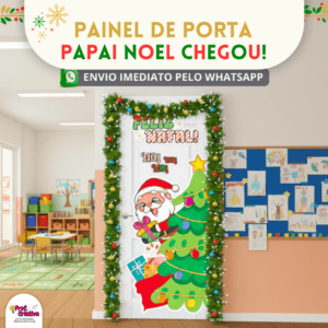PAINEL DE PORTA - PAPAI NOEL CHEGOU!