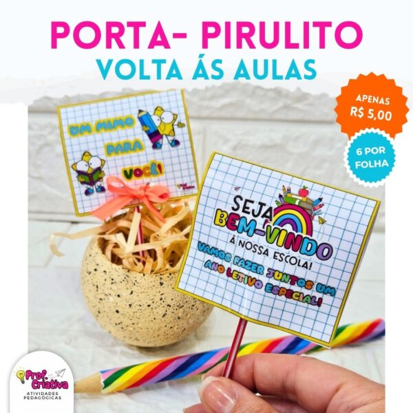 PORTA-PIRULITO – VOLTA ÁS AULAS