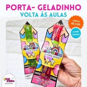 PORTA-GELADINHO - VOLTA ÁS AULAS
