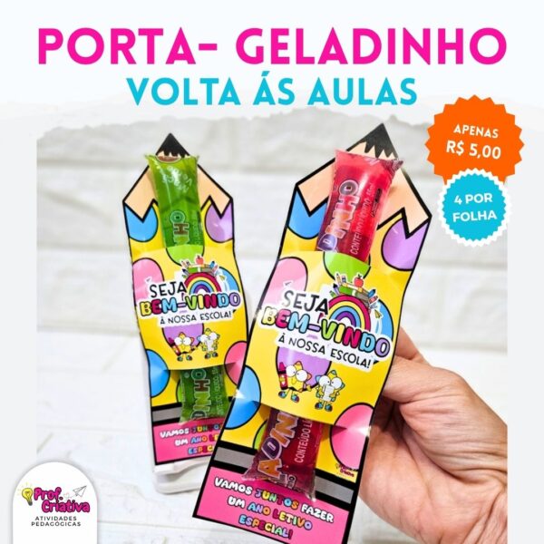 PORTA-GELADINHO - VOLTA ÁS AULAS
