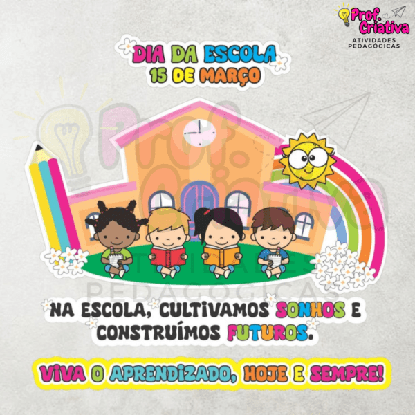 PAINEL - DIA DA ESCOLA
