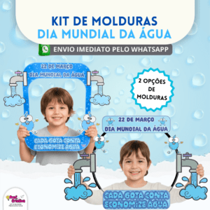 KIT DE MOLDURAS - DIA MUNDIAL DA ÁGUA