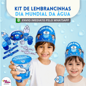 KIT DE LEMBRANCINHAS - DIA MUNDIAL DA ÁGUA