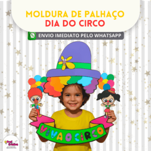 MOLDURA DE PALHAÇO - DIA DO CIRCO