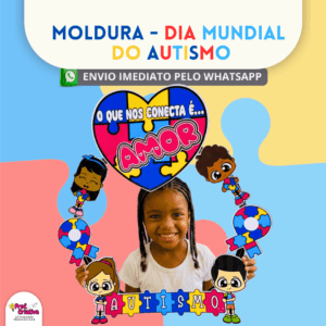 MOLDURA - DIA MUNDIAL DO AUTISMO