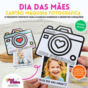 CARTÃO MÁQUINA FOTOGRÁFICA - DIA DAS MÃES