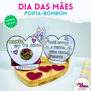 PORTA-BOMBOM DIA DAS MÃES