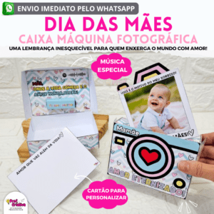 CAIXA MÁQUINA FOTOGRÁFICA - DIA DAS MÃES