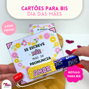 CARTÕES PARA BIS AMOR - DIA DAS MÃES