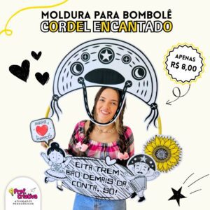 MOLDURA PARA BAMBOLÊ - CORDEL ENCANTADO