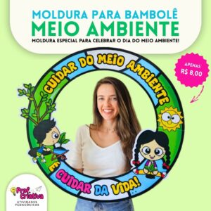 MOLDURA PARA BAMBOLÊ - MEIO AMBIENTE