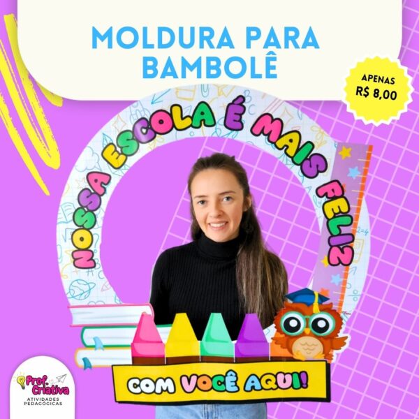 MOLDURA PARA BAMBOLÊ - VOLTA ÀS AULAS