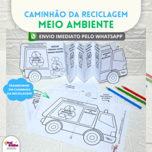 CAMINHÃO DA RECICLAGEM - MEIO AMBIENTE