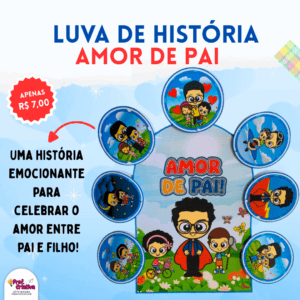 LUVA DE HISTÓRIA - AMOR DE PAI