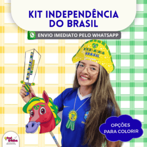 KIT INDEPENDÊNDIA DO BRASIL