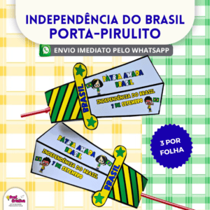 PORTA-PIRULITO - INDEPENDÊNDIA DO BRASIL
