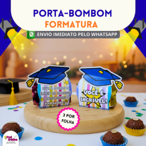 PORTA-BOMBOM - FORMATURA